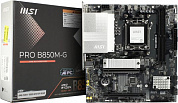 MSI PRO B850M-G (RTL) AM5 <B850> 2xPCI-E HDMI+DP 5GbLAN SATA MicroATX 2DDR5